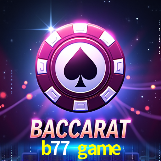 Desvendando o Mundo dos Jogos Virtuais na b77 game